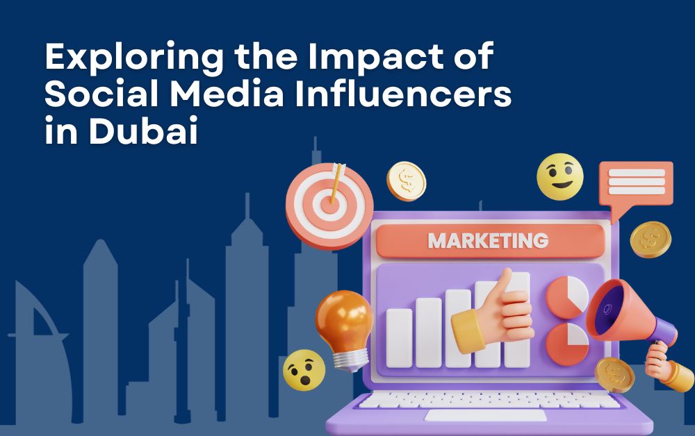 Exploring the Impact of Social Media Influencers in Dubai