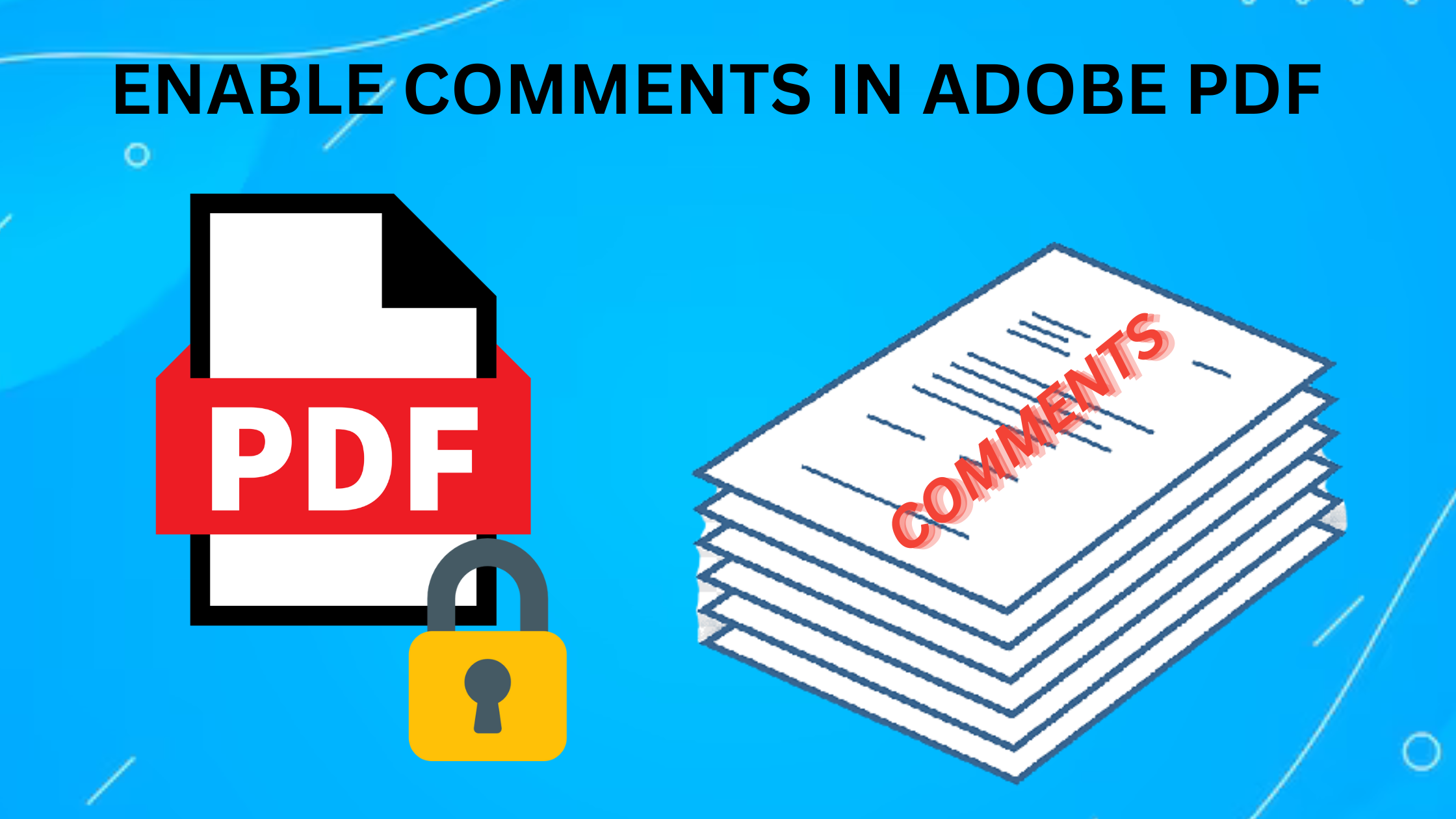 ENABLE COMMENTS IN ADOBE PDF